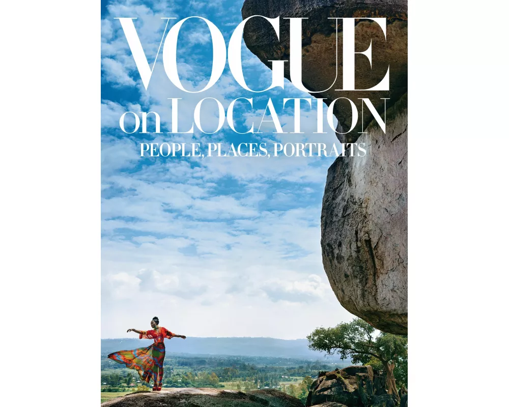 Vogue on Location: People, Places, Portraits