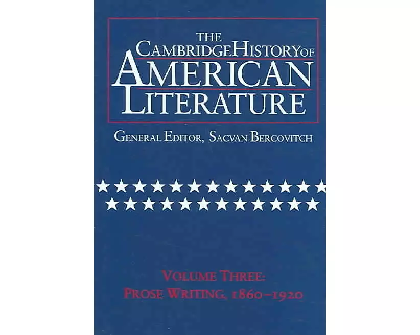 The Cambridge History of American Literature: Volume 3, Prose writing, 1860–1920