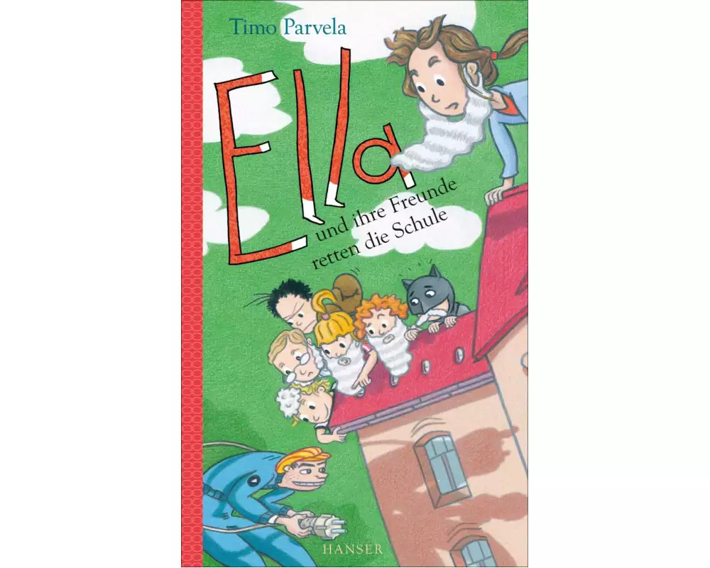 Ella und ihre Freunde retten die Schule