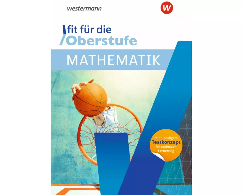 Fit für die Oberstufe. Mathematik