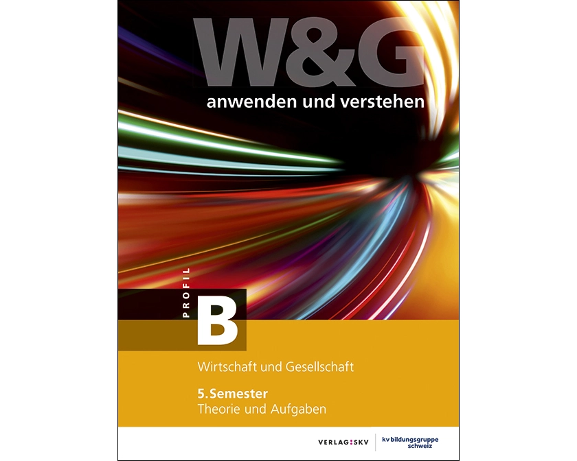 W&G - anwenden und verstehen, B-Profil, 5. Semester, Bundle mit digitalen Lösungen