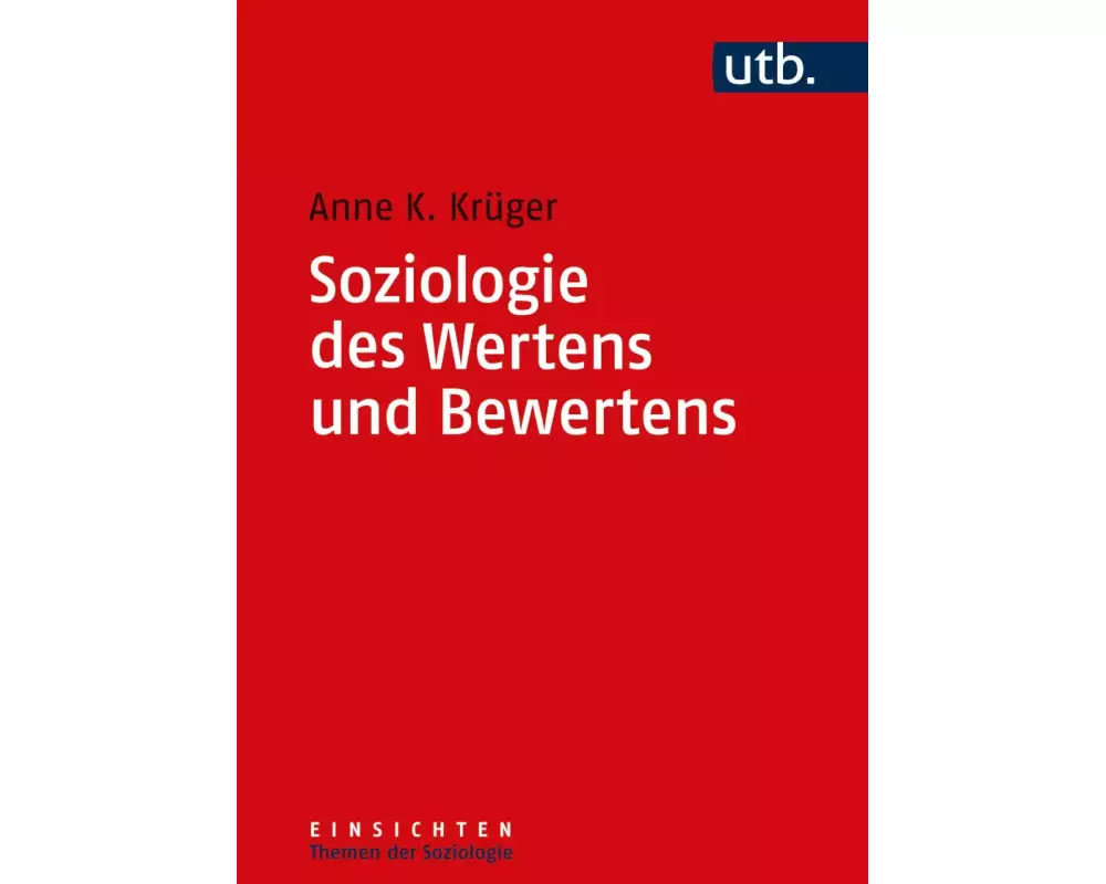 Soziologie des Wertens und Bewertens