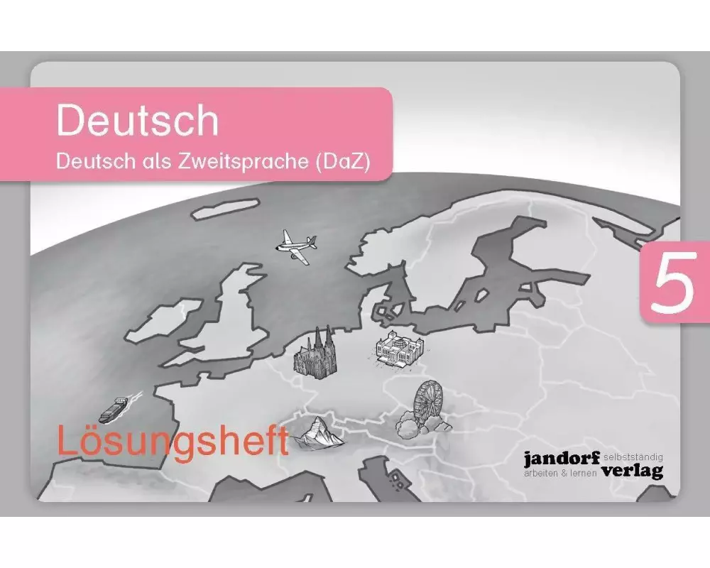 Deutsch 5 (DaZ), Lösungsheft