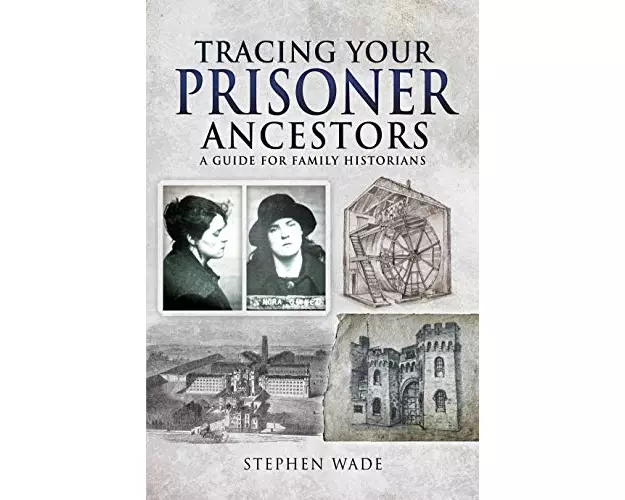 Tracing Your Prisoner Ancestors