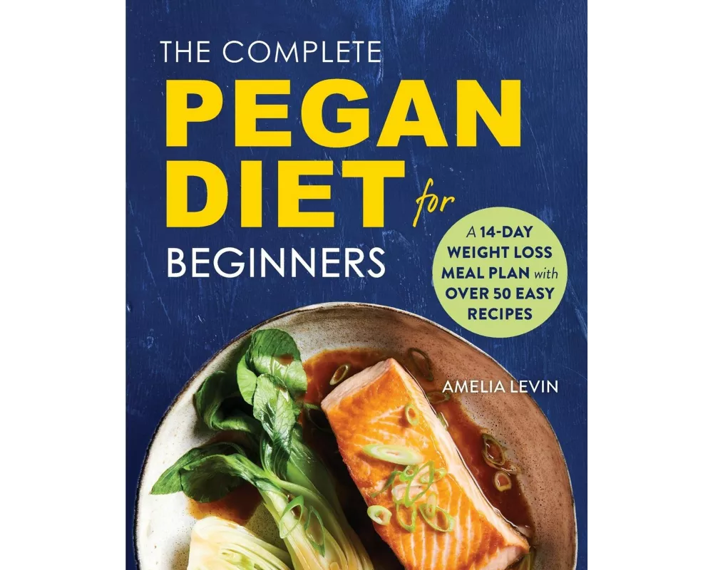 The Complete Pegan Diet for Beginners