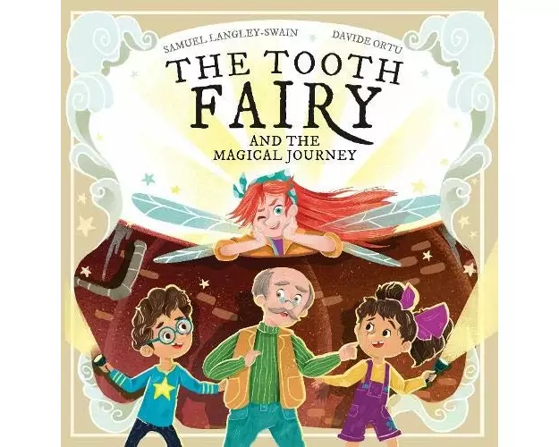 The Tooth Fairy and the Magical Journey