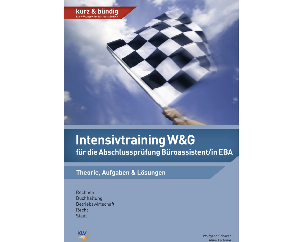 Intensivtraining W&G für die Abschlussprüfung Büroassistent/in EBA