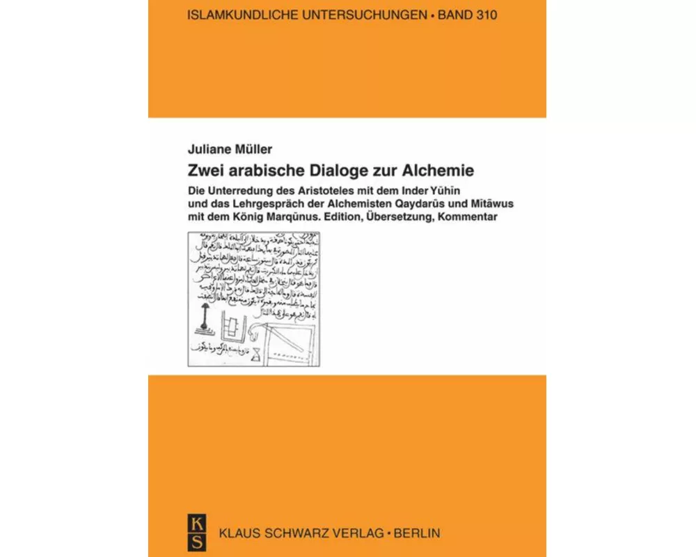 Zwei arabische Dialoge zur Alchemie