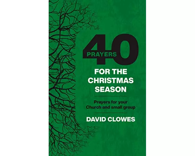 40 Prayers For The Christmas Season