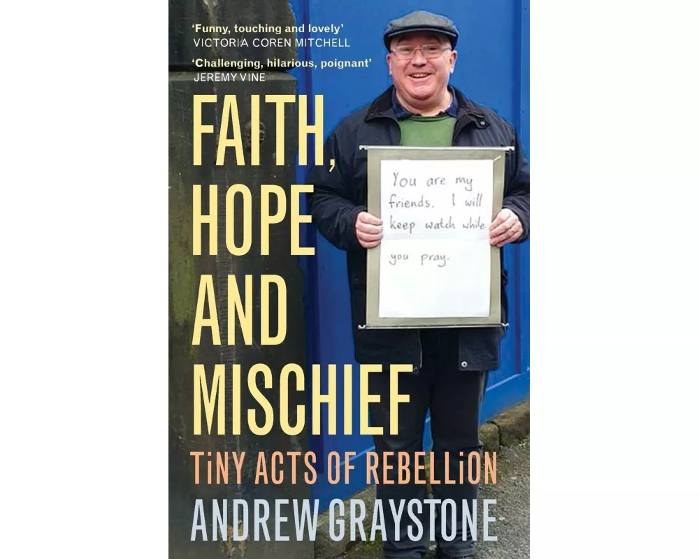 Faith, Hope and Mischief