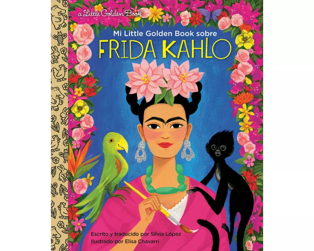 Mi Little Golden Book sobre Frida Kahlo (My Little Golden Book About Frida KahloSpanish Edition)