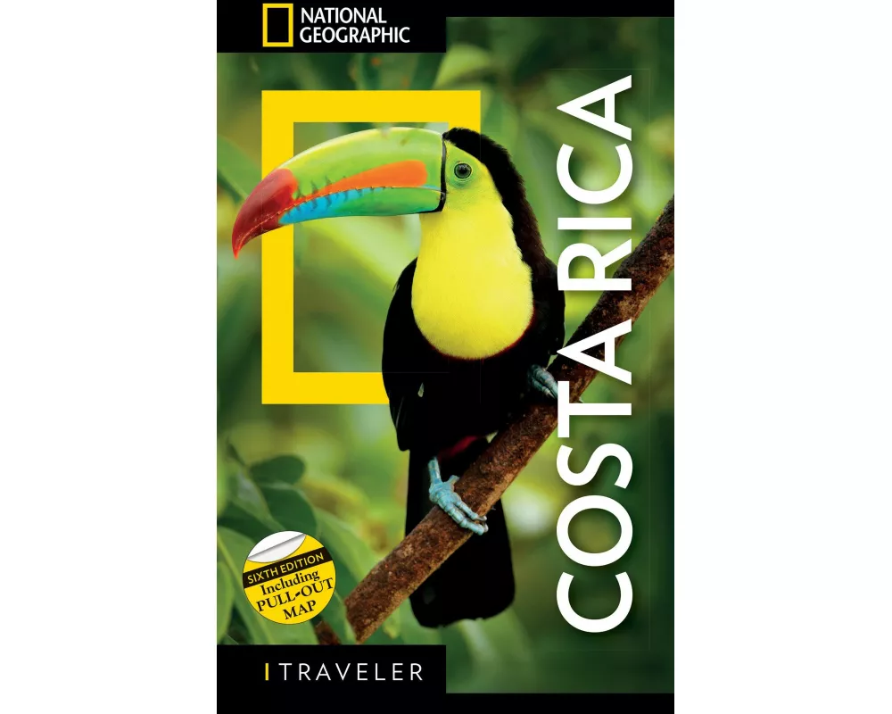 National Geographic Traveler: Costa Rica, 6th Edition
