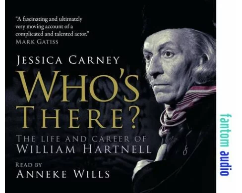 Who's There - The Life and Career of William Hartnell