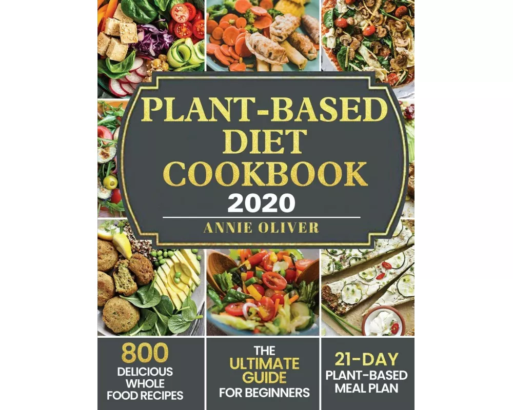 Plant-Based Diet Cookbook 2020