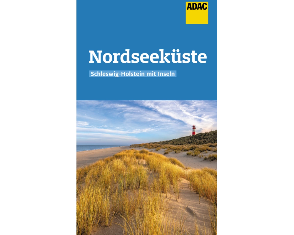 ADAC Reiseführer Nordseeküste Schleswig-Holstein mit Inseln