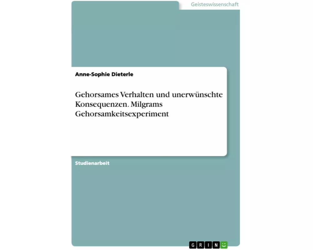 Gehorsames Verhalten und unerwünschte Konsequenzen. Milgrams Gehorsamkeitsexperiment