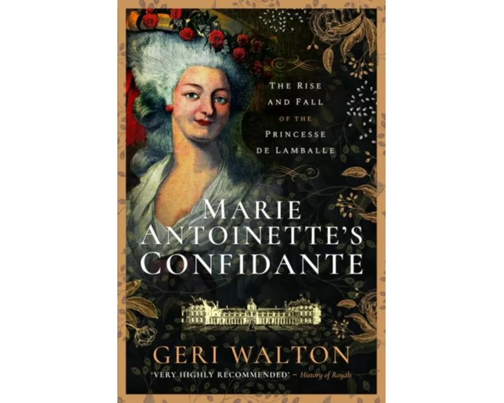Marie Antoinette's Confidante