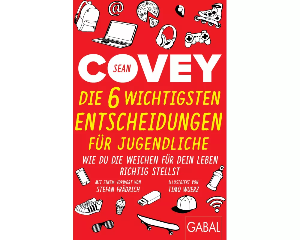 Die 6 wichtigsten Entscheidungen für Jugendliche