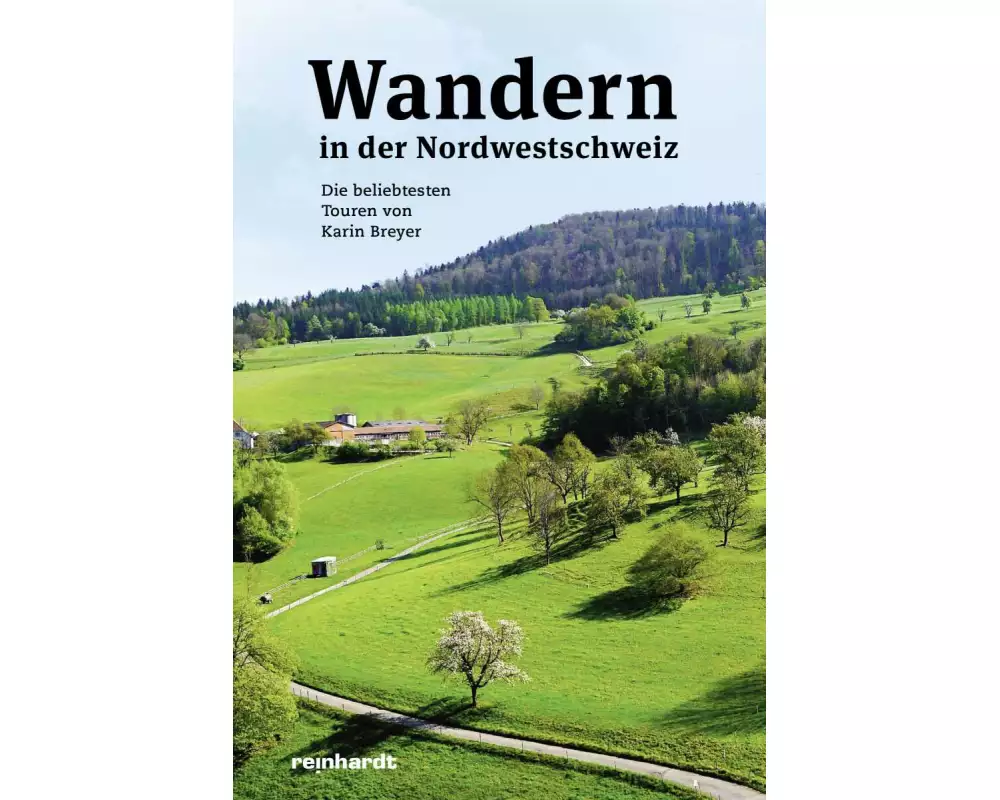 Wandern in der Nordwestschweiz