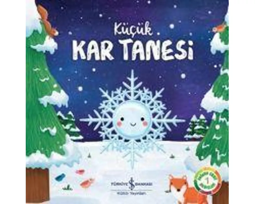 Kücük Kar Tanesi - Doganin Essiz Hikayeleri 1