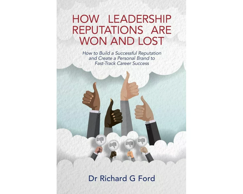 How Leadership Reputations Are Won and Lost