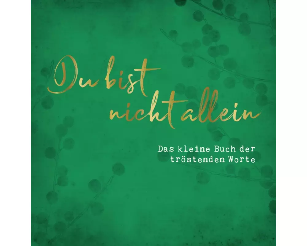 Du bist nicht allein