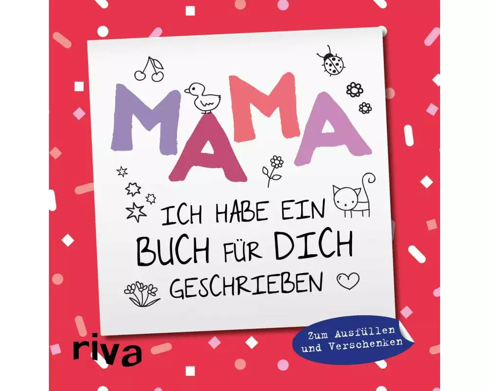 Mama, ich habe ein Buch für dich geschrieben – Version für Kinder