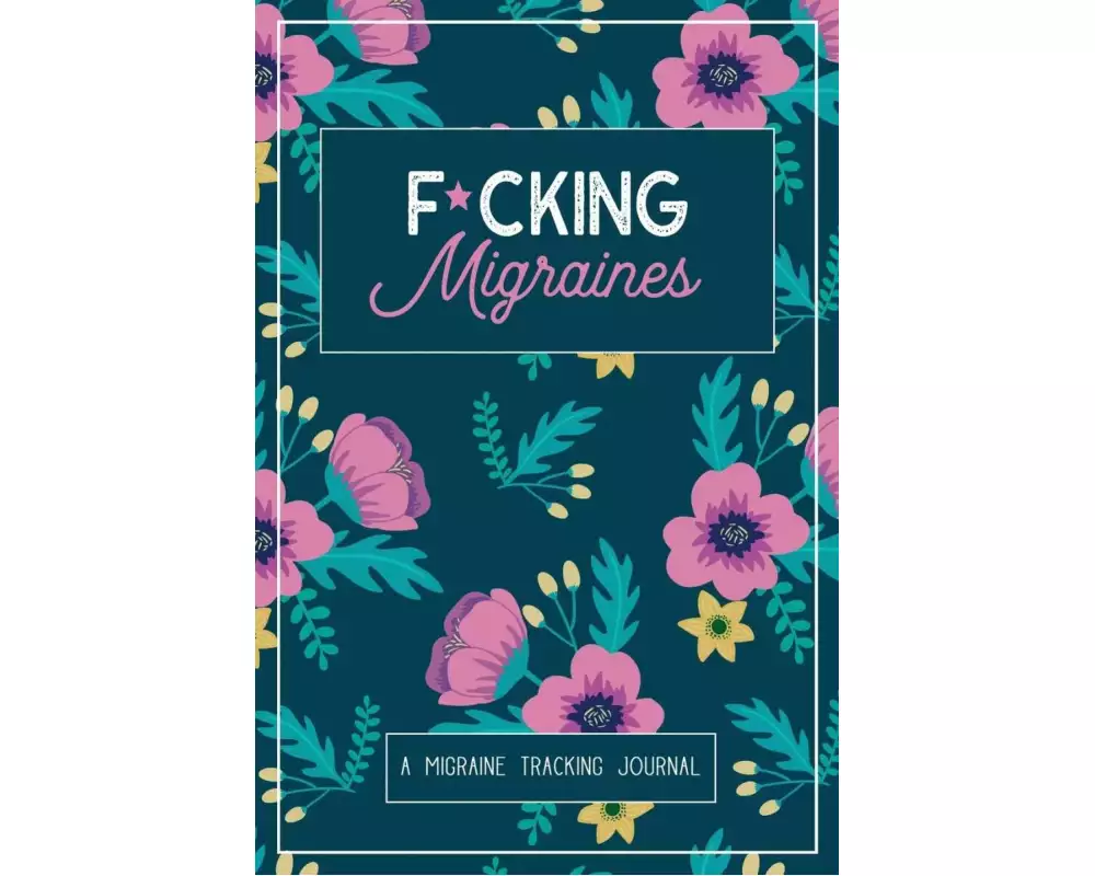F*cking Migraines