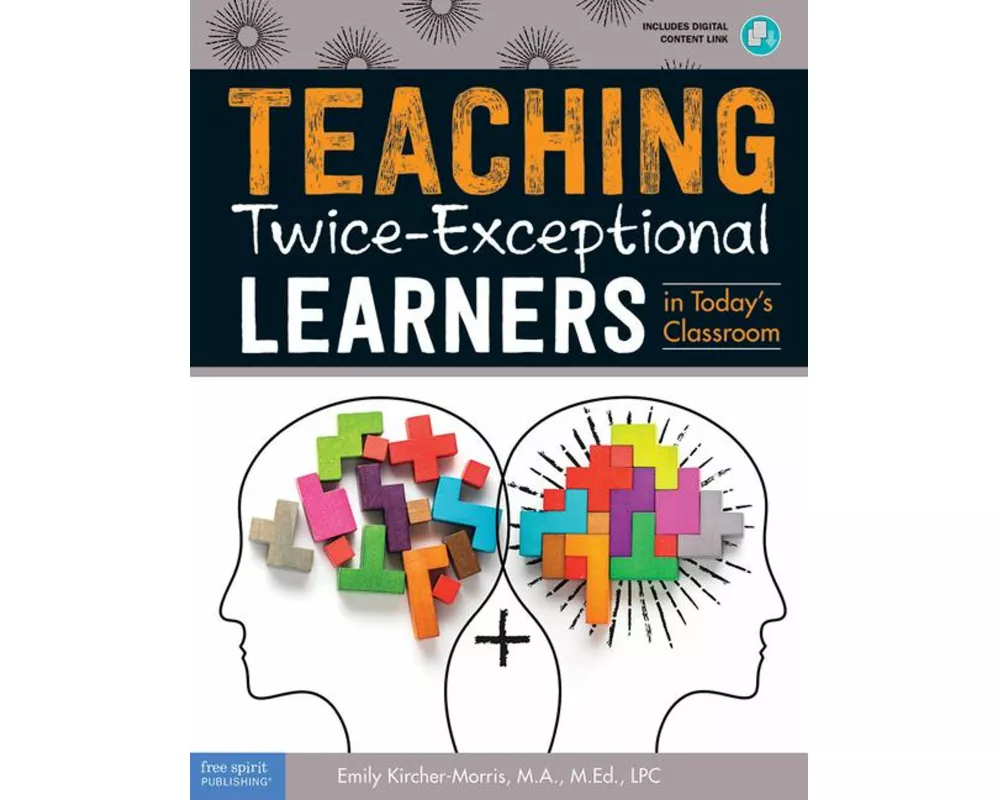 Teaching Twice-Exceptional Learners in Today's Classroom