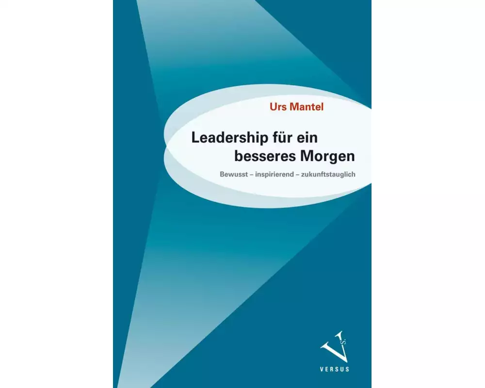 Leadership für ein besseres Morgen