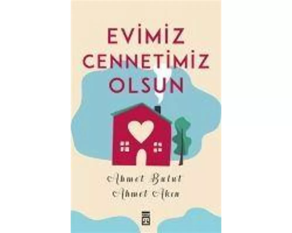 Evimiz Cennetimiz Olsun