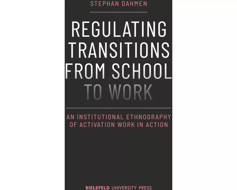 Regulating Transitions from School to Work