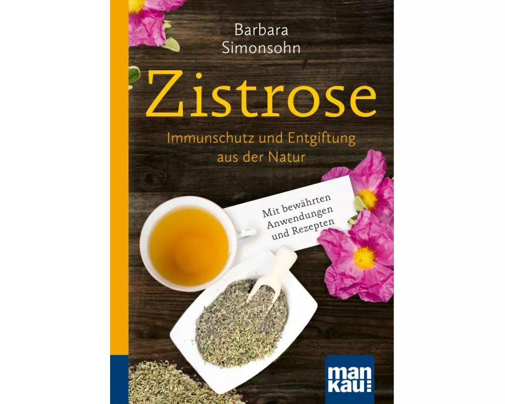 Zistrose. Kompakt-Ratgeber