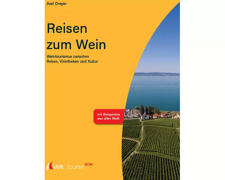 Tourism NOW: Reisen zum Wein