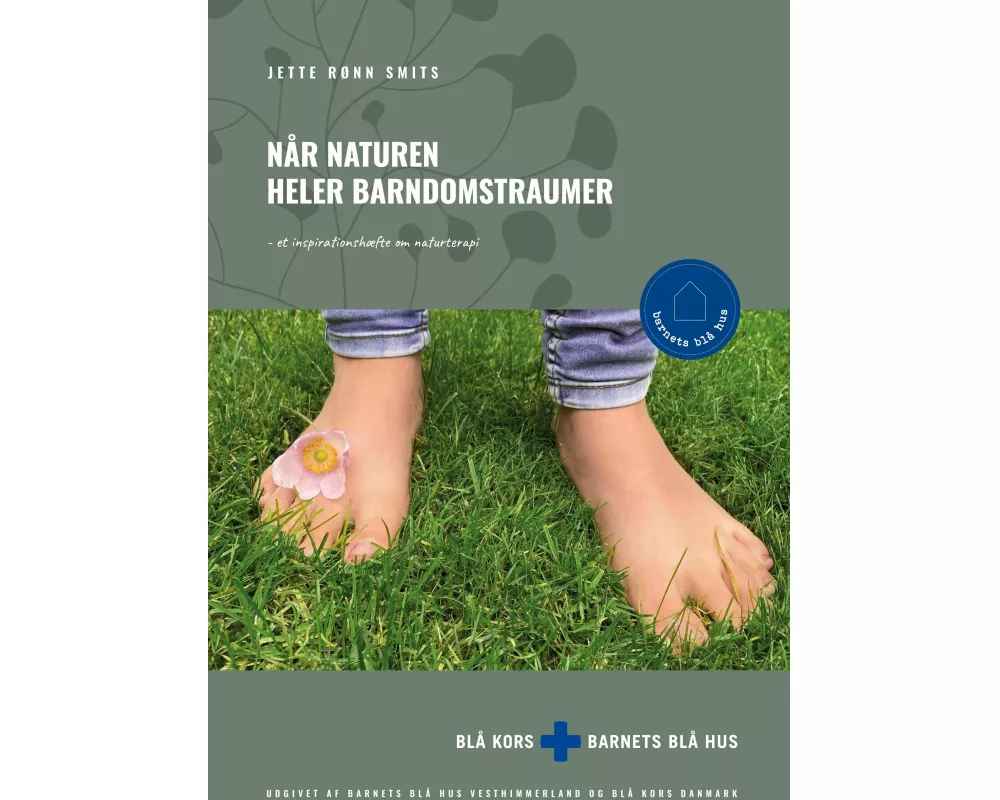 Når naturen heler barndomstraumer