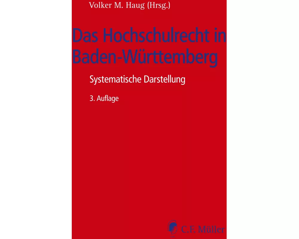 Das Hochschulrecht in Baden-Württemberg