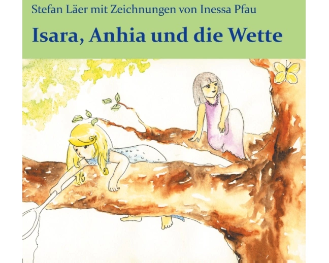 Isara, Anhia und die Wette