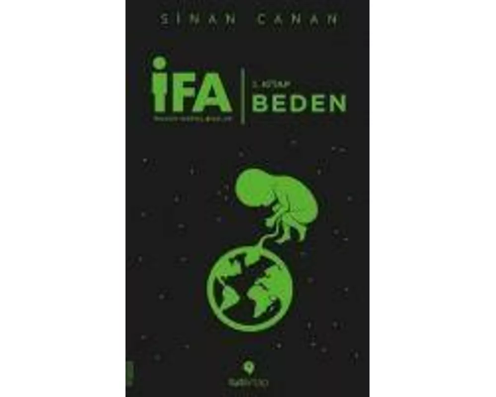 IFA Insanin Fabrika Ayarlari 1. Kitap Beden