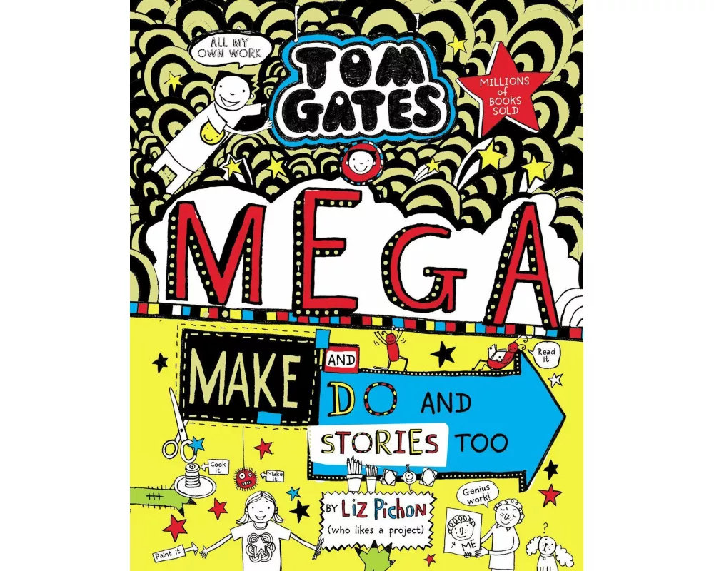 Tom Gates: Mega Make and Do and Stories Too!