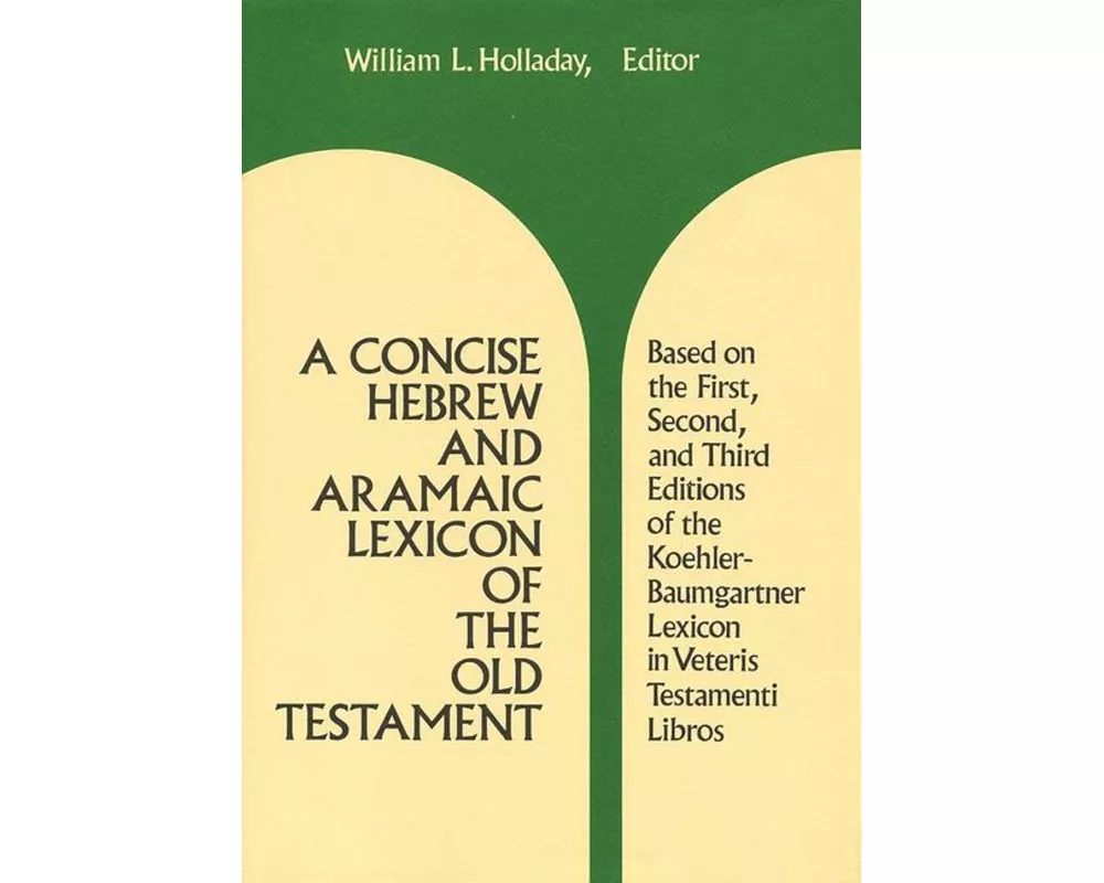 A Concise Hebrew and Aramaic Lexicon of the Old Testament