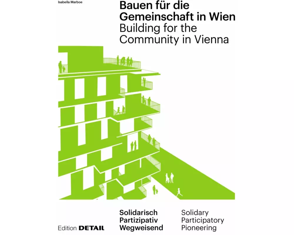 Bauen für die Gemeinschaft in Wien / Building for the Community in Vienna