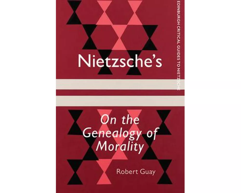Nietzsche's on the Genealogy of Morality