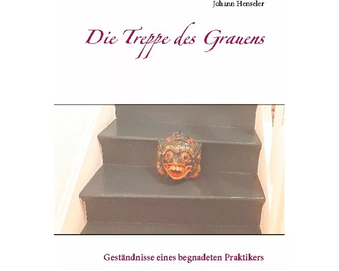 Die Treppe des Grauens