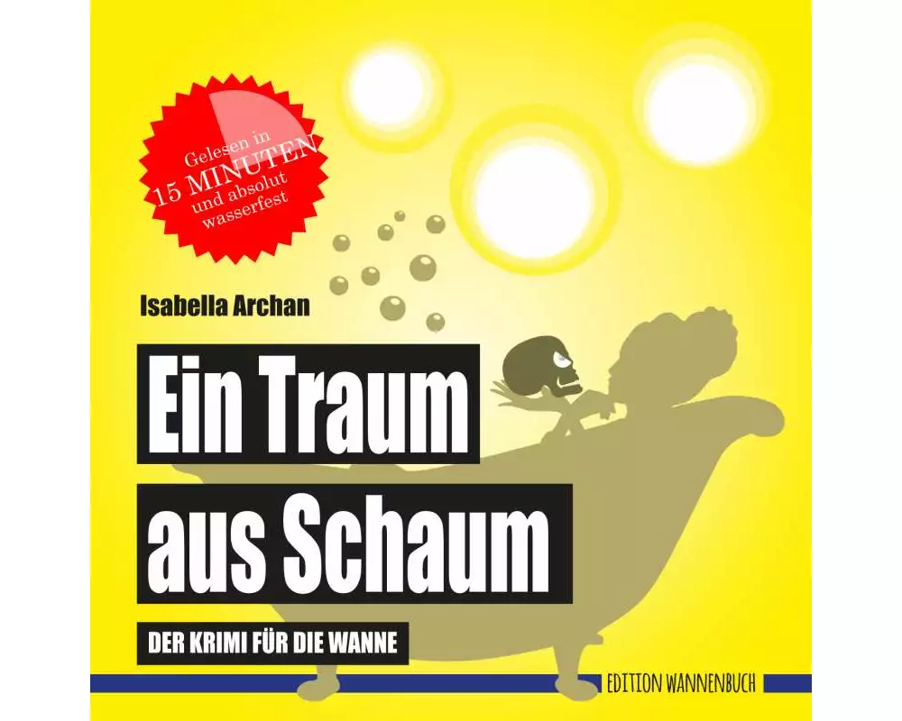 Ein Traum aus Schaum (Badebuch)