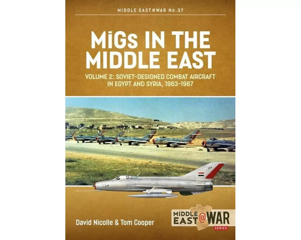 MiGs in the Middle East Volume 2