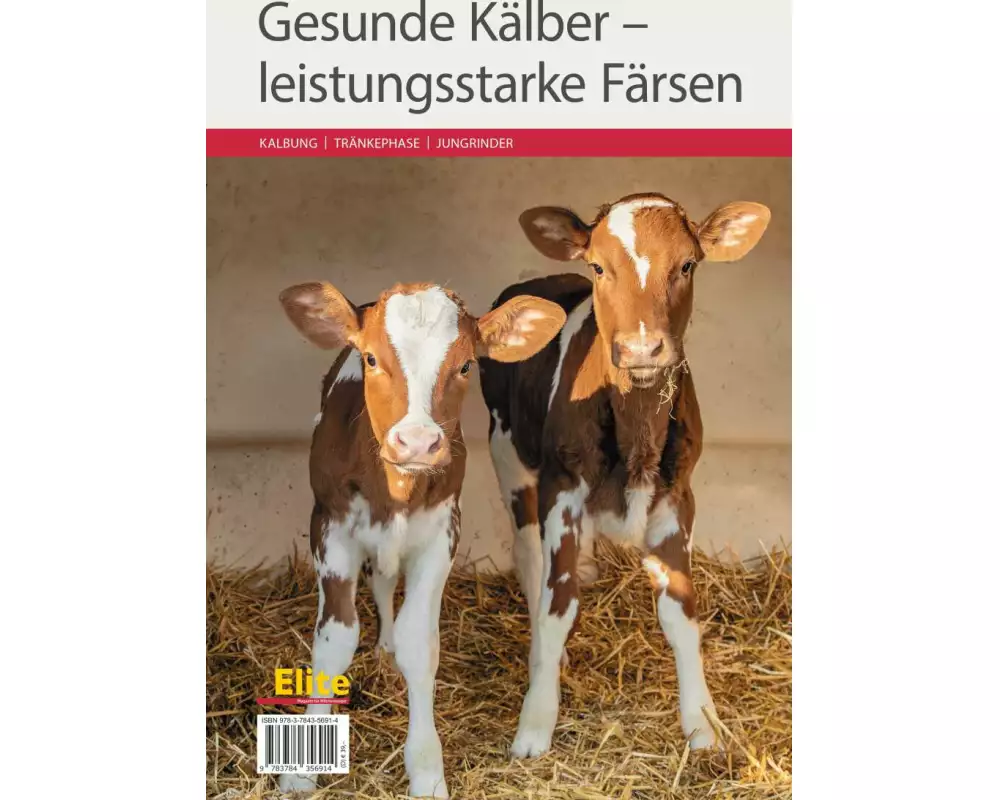Gesunde Kälber - leistungsstarke Färsen