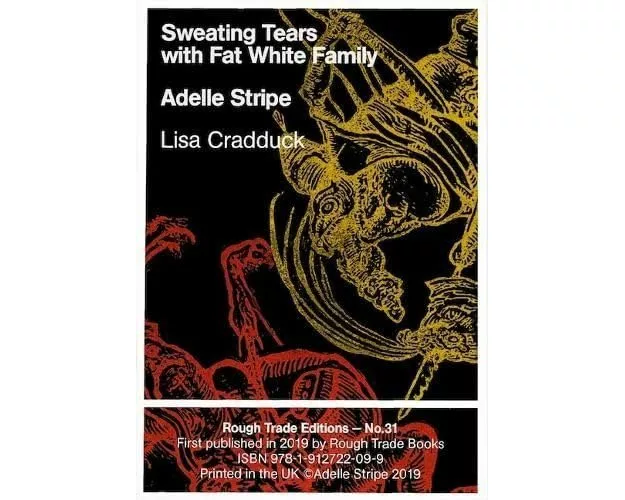 Sweating Tears with Fat White Family - Adelle Stripe & Lisa Cradduck (RT#31)