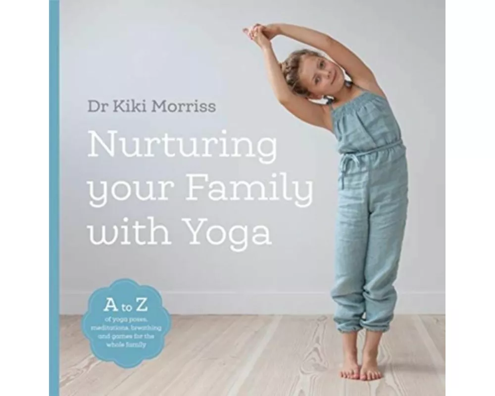 Nurturing Your Family With Yoga