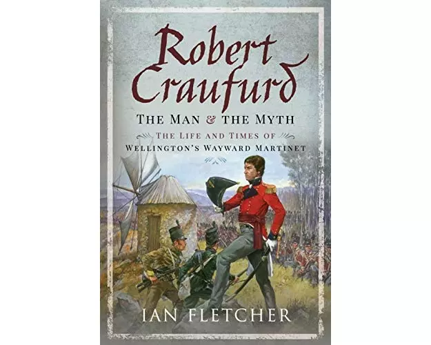 Robert Craufurd: The Man and the Myth