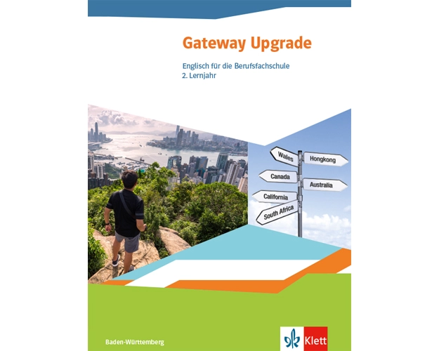 Gateway Upgrade. Schülerbuch. Englisch für die Berufsfachschule. Ausgabe Baden-Württemberg